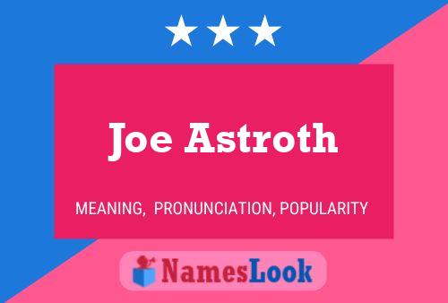 Joe Astroth 名字海报