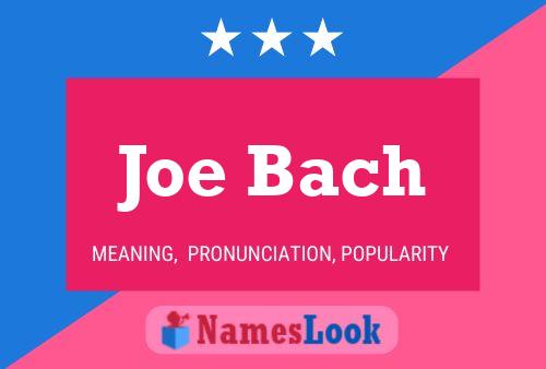 Joe Bach 名字海报