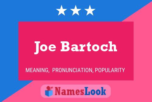 Joe Bartoch 名字海报