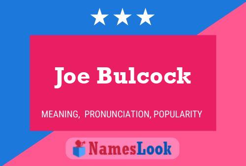 Joe Bulcock 名字海报