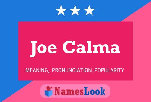 Joe Calma 名字海报