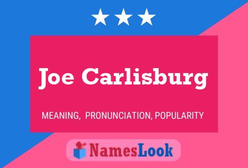 Joe Carlisburg 名字海报