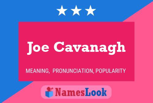 Joe Cavanagh 名字海报