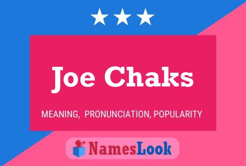 Joe Chaks 名字海报