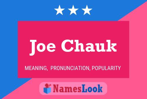 Joe Chauk 名字海报