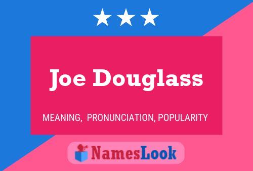 Joe Douglass 名字海报