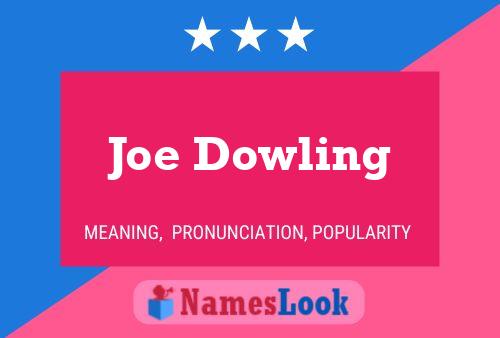 Joe Dowling 名字海报