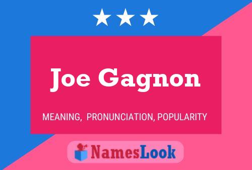 Joe Gagnon 名字海报