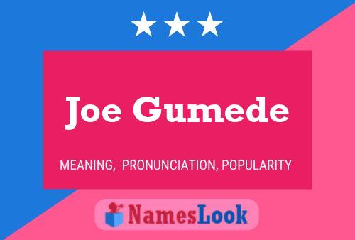 Joe Gumede 名字海报