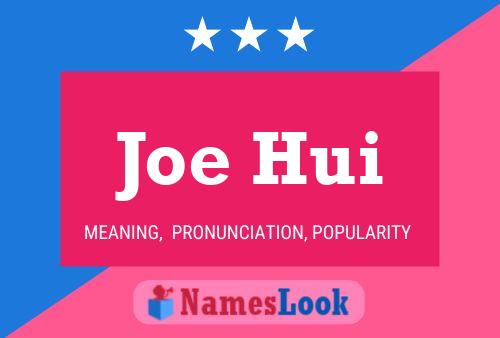 Joe Hui 名字海报