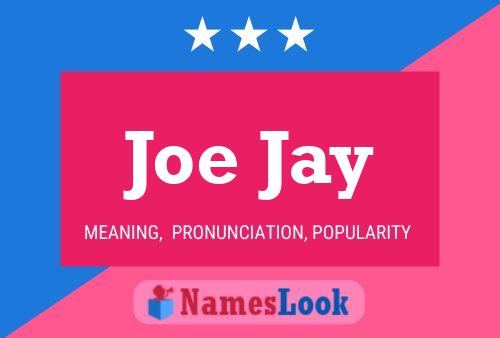 Joe Jay 名字海报