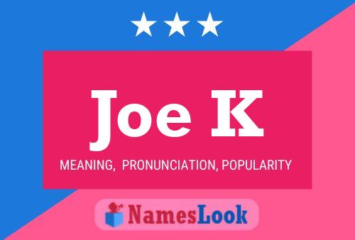 Joe K 名字海报