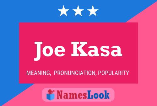 Joe Kasa 名字海报