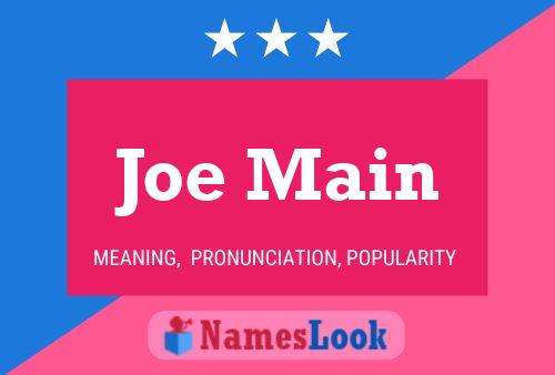 Joe Main 名字海报