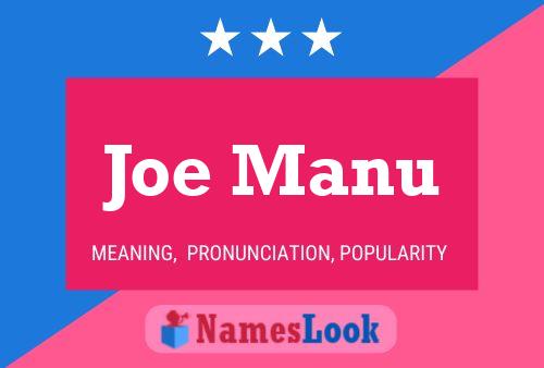 Joe Manu 名字海报