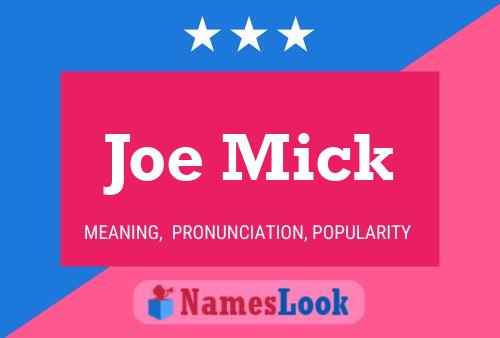 Joe Mick 名字海报