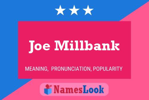 Joe Millbank 名字海报