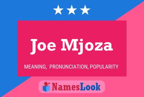 Joe Mjoza 名字海报