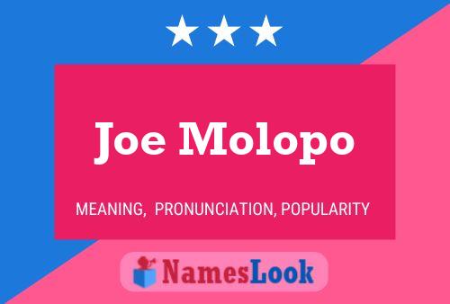 Joe Molopo 名字海报