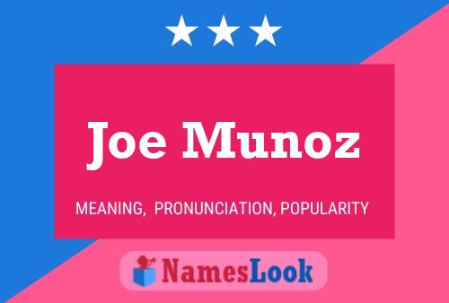 Joe Munoz 名字海报