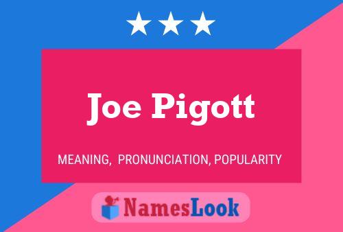 Joe Pigott 名字海报