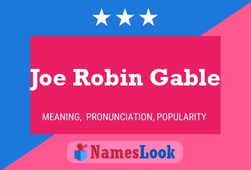 Joe Robin Gable 名字海报