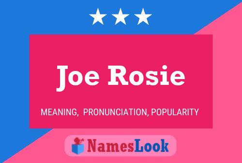 Joe Rosie 名字海报