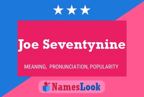 Joe Seventynine 名字海报