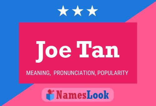 Joe Tan 名字海报