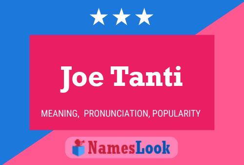 Joe Tanti 名字海报