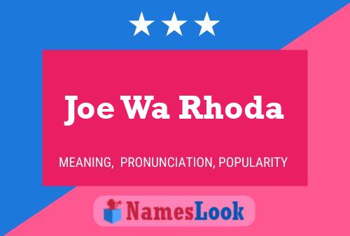 Joe Wa Rhoda 名字海报