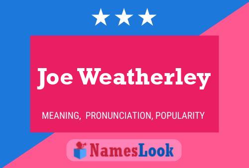 Joe Weatherley 名字海报