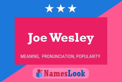 Joe Wesley 名字海报