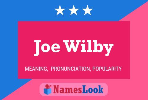 Joe Wilby 名字海报