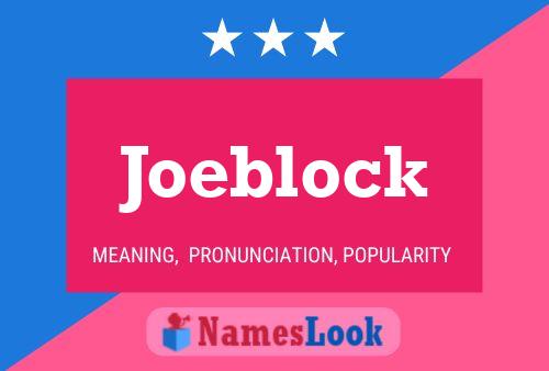 Joeblock 名字海报