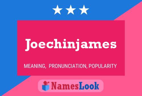 Joechinjames 名字海报