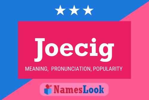 Joecig 名字海报