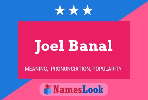 Joel Banal 名字海报