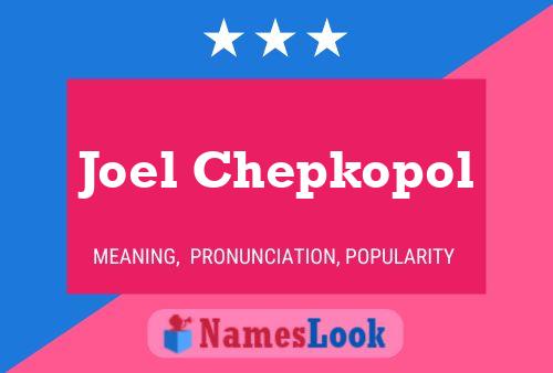 Joel Chepkopol 名字海报