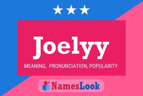 Joelyy 名字海报