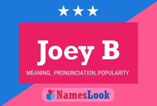 Joey B 名字海报