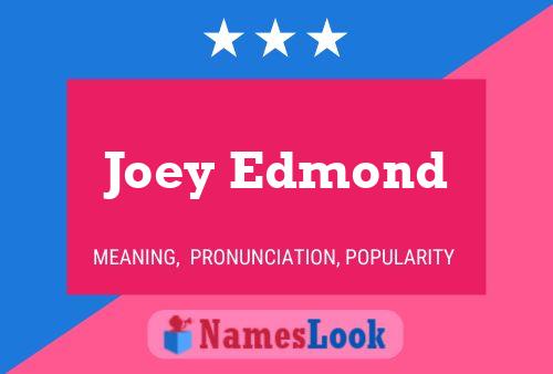 Joey Edmond 名字海报