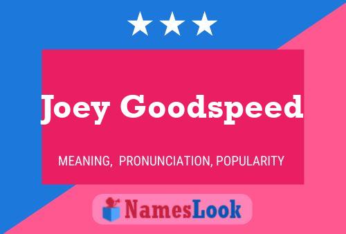 Joey Goodspeed 名字海报