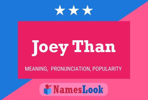 Joey Than 名字海报