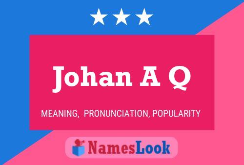 Johan A Q 名字海报