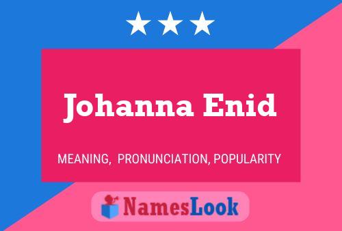 Johanna Enid 名字海报