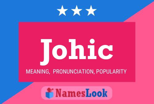 Johic 名字海报