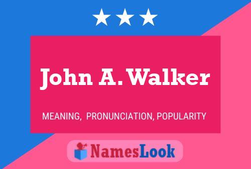 John A. Walker 名字海报