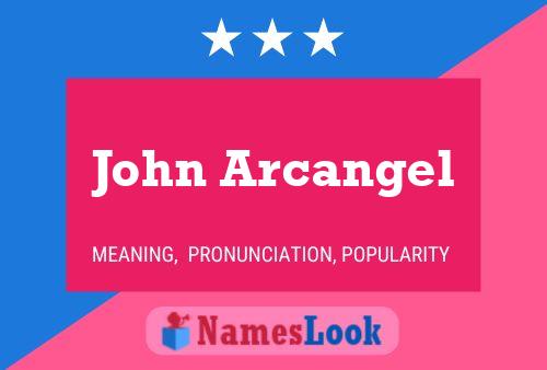 John Arcangel 名字海报