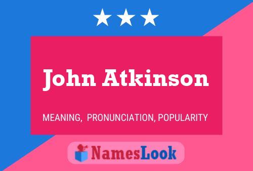 John Atkinson 名字海报